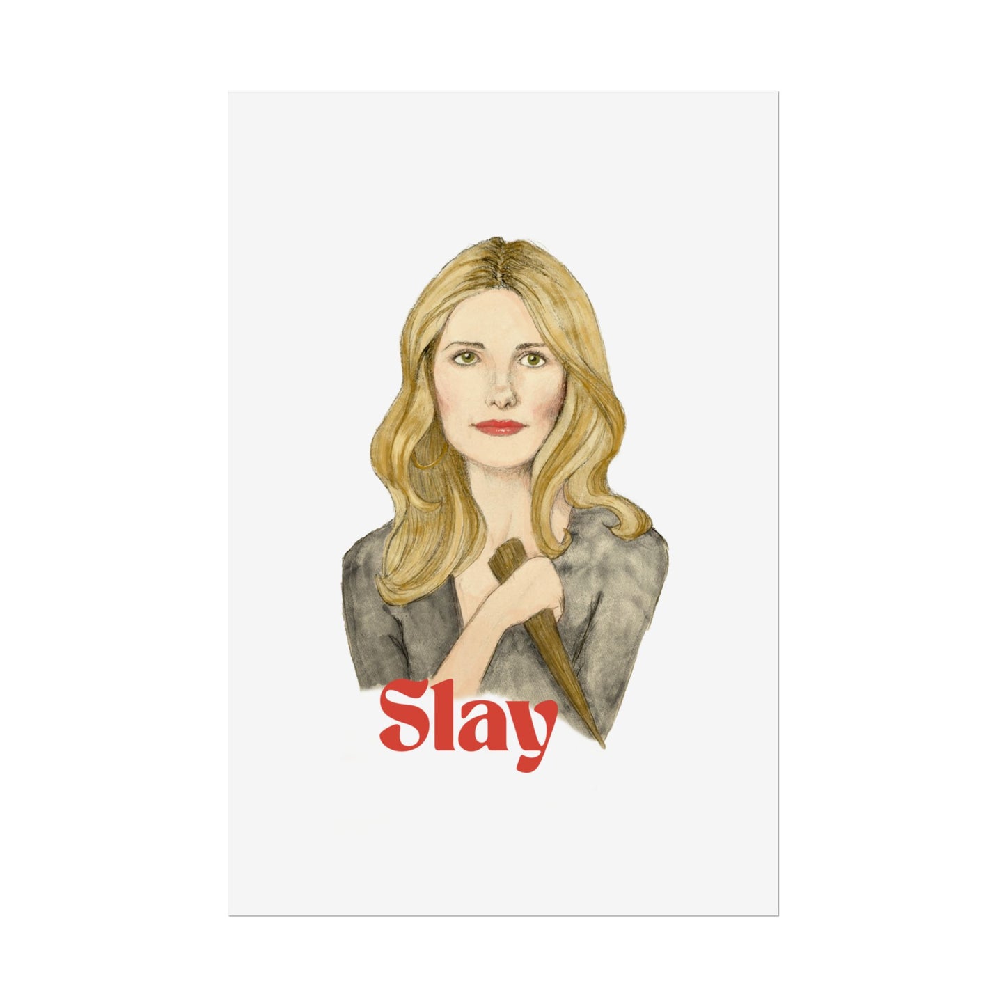 Slay Buffy the Vampire Slayer Print