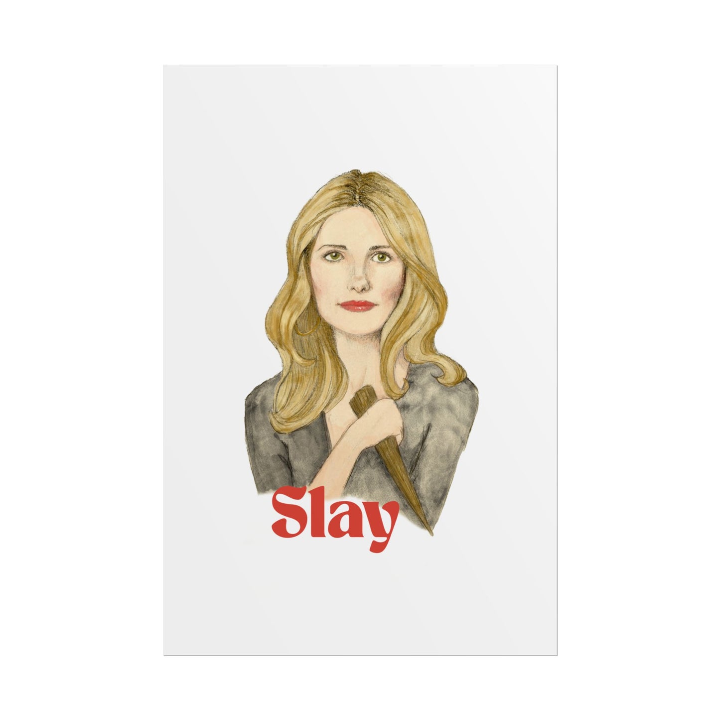 Slay Buffy the Vampire Slayer Print