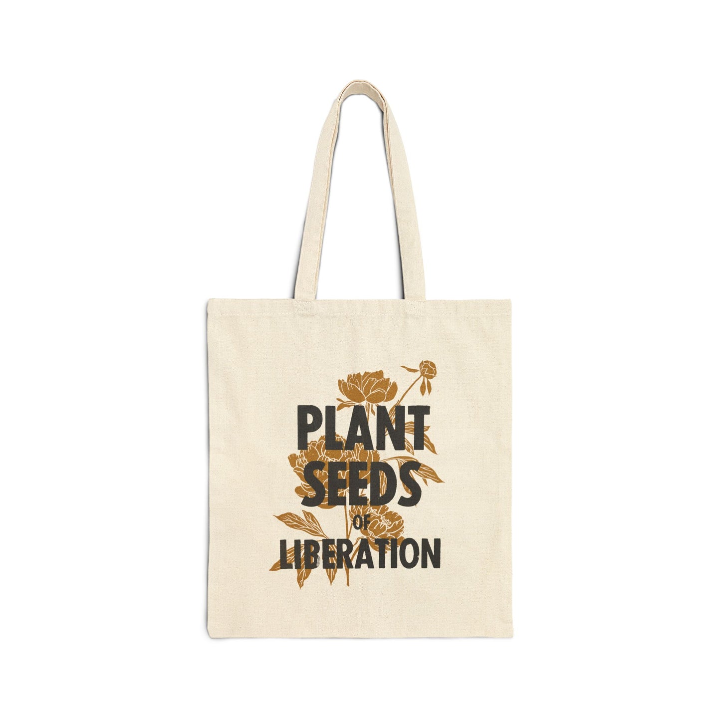 Plant Seeds of Liberation Tote Bag