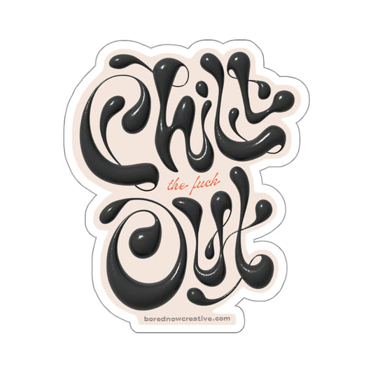 Chill Out Sticker